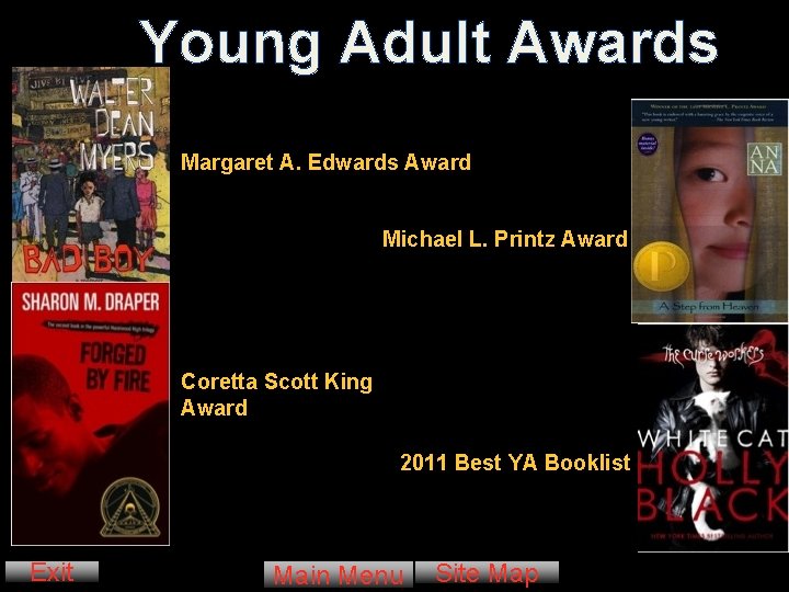 Young Adult Awards Margaret A. Edwards Award Michael L. Printz Award Coretta Scott King