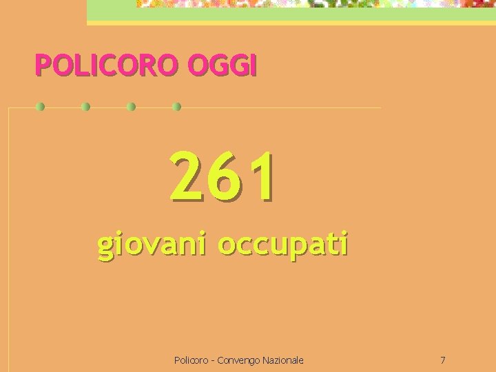 POLICORO OGGI 261 giovani occupati Policoro - Convengo Nazionale 7 