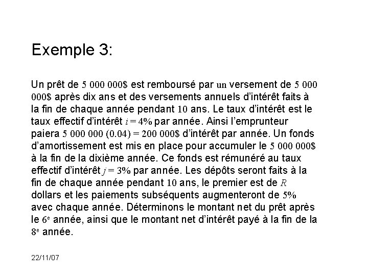 Exemple 3: Un prêt de 5 000$ est remboursé par un versement de 5