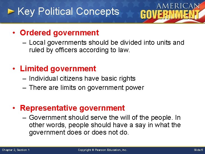 Key Political Concepts • Ordered government – Local governments should be divided into units