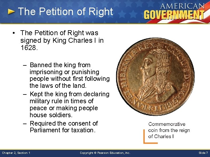 The Petition of Right • The Petition of Right was signed by King Charles