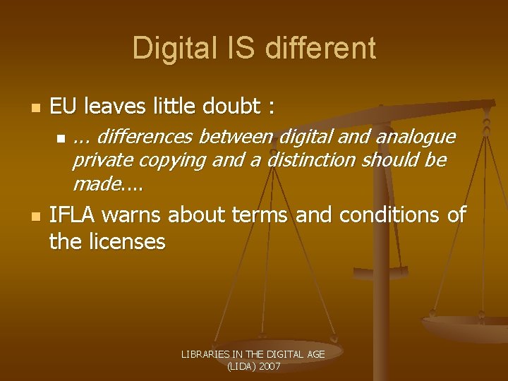Digital IS different n EU leaves little doubt : n n . . .