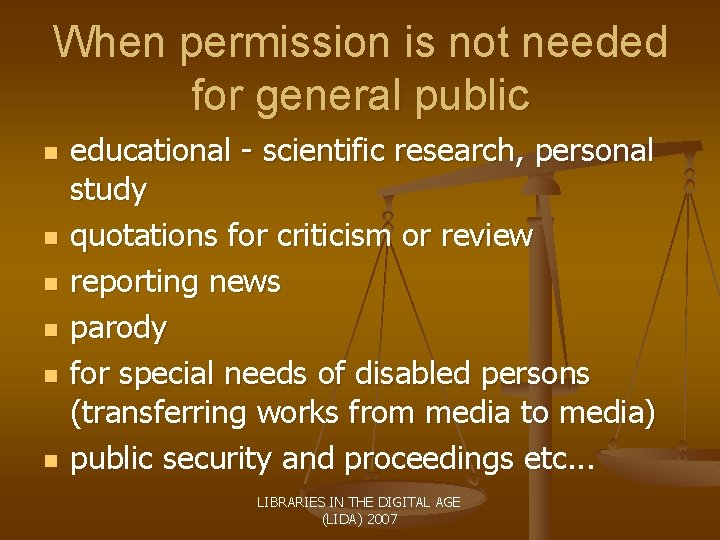 When permission is not needed for general public n n n educational - scientific