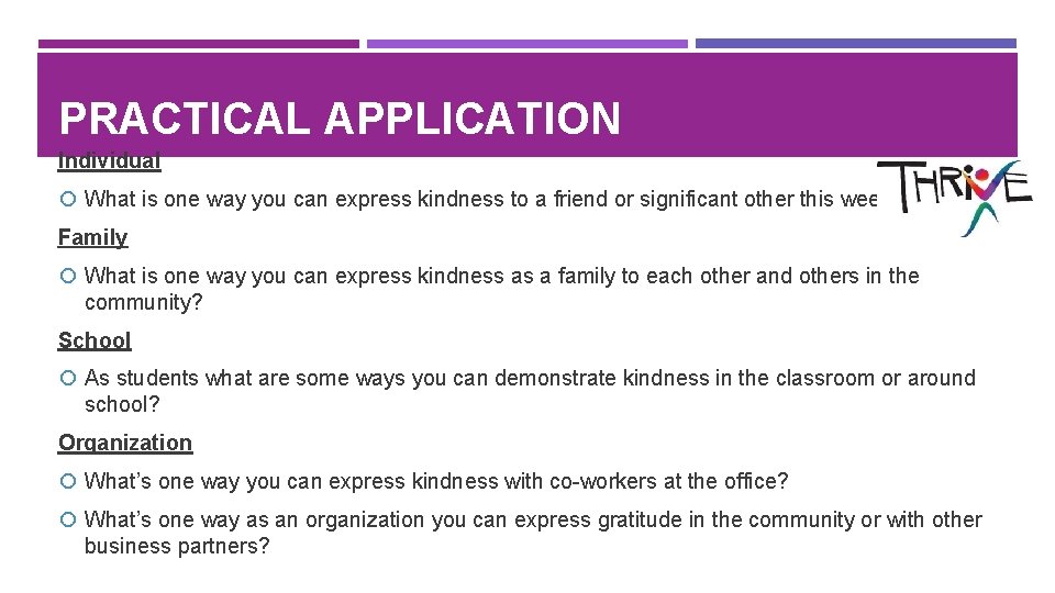 PRACTICAL APPLICATION Individual What is one way you can express kindness to a friend