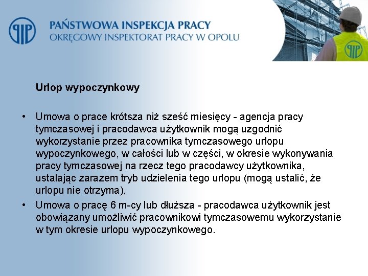 Urlop wypoczynkowy • Umowa o prace krótsza niż sześć miesięcy - agencja pracy tymczasowej