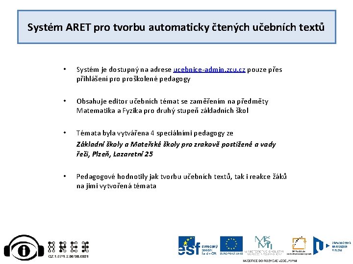 Systém ARET pro tvorbu automaticky čtených učebních textů • Systém je dostupný na adrese