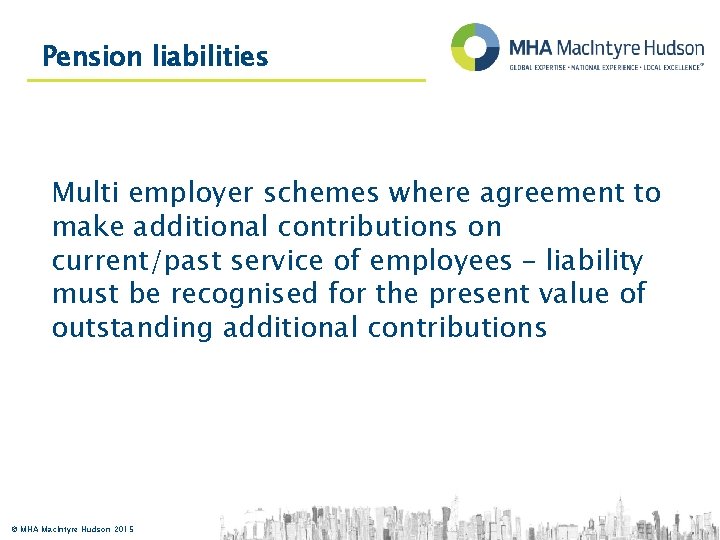 Pension liabilities Multi employer schemes where agreement to make additional contributions on current/past service