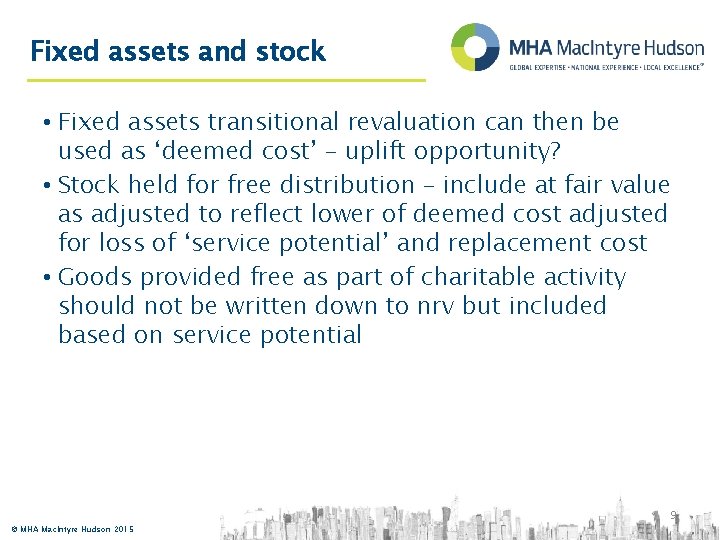 Fixed assets and stock • Fixed assets transitional revaluation can then be used as