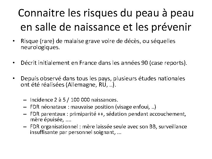 Connaitre les risques du peau à peau en salle de naissance et les prévenir