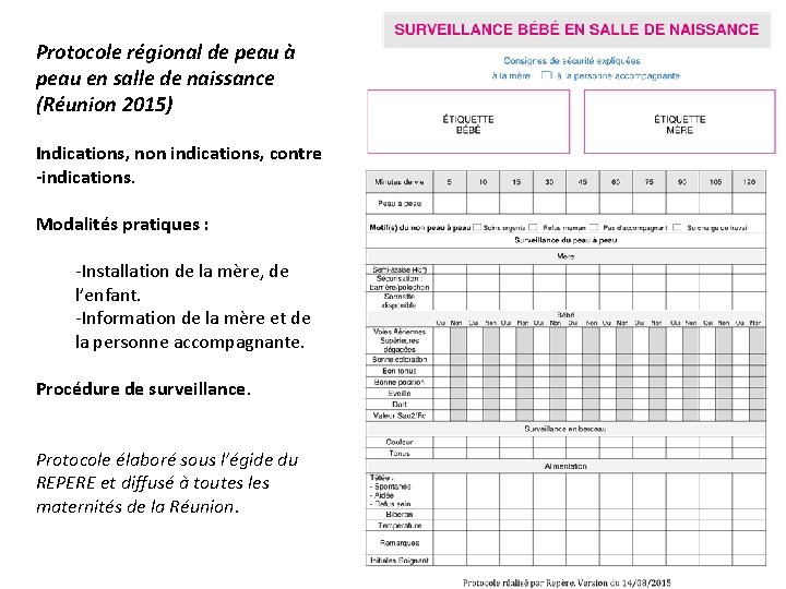 Protocole régional de peau à peau en salle de naissance (Réunion 2015) Indications, non