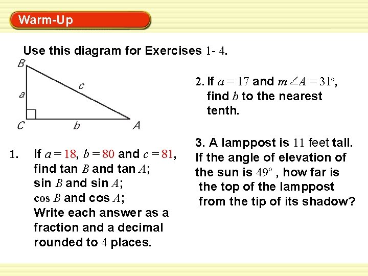 Warm-Up Exercises Use this diagram for Exercises 1 - 4. 2. If a =