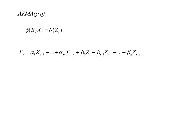 ARMA(p, q) 