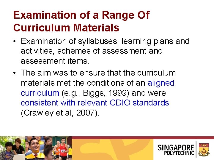 Examination of a Range Of Curriculum Materials • Examination of syllabuses, learning plans and