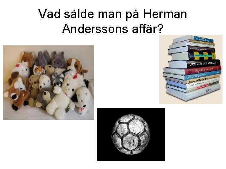 Vad sålde man på Herman Anderssons affär? 