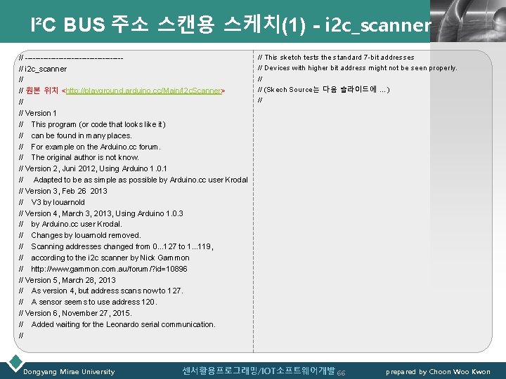 I²C BUS 주소 스캔용 스케치(1) - i 2 c_scanner // -------------------// i 2 c_scanner