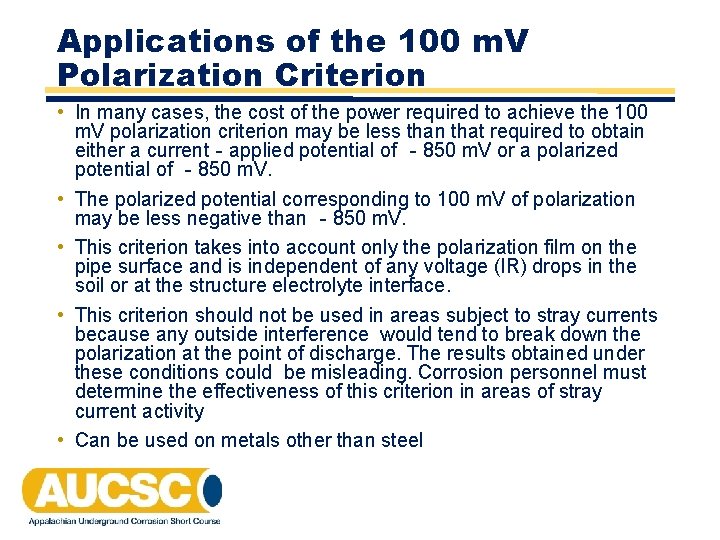Applications of the 100 m. V Polarization Criterion • In many cases, the cost Applications of the 100 m. V Polarization Criterion • In many cases, the cost