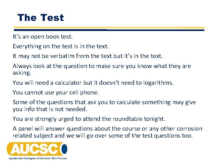 The Test It’s an open book test. Everything on the test is in the The Test It’s an open book test. Everything on the test is in the