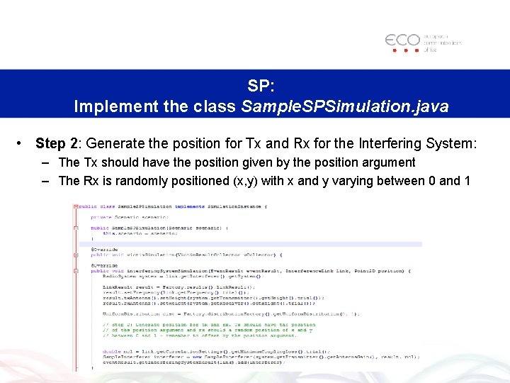 SP: Implement the class Sample. SPSimulation. java • Step 2: Generate the position for