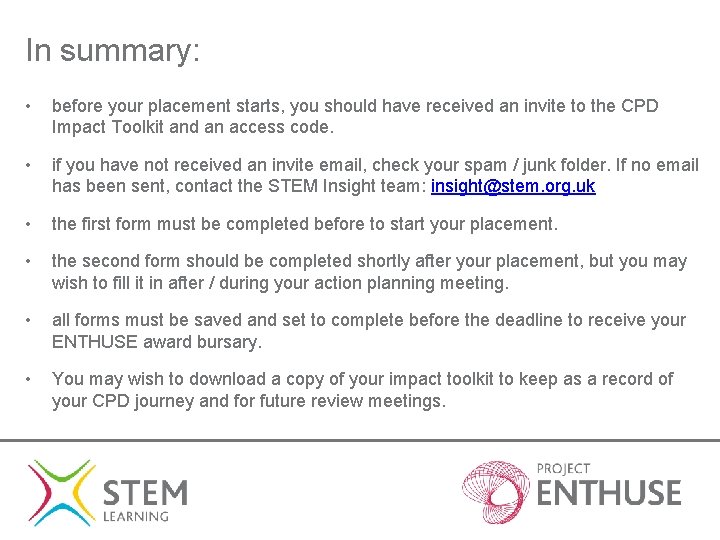 In summary: • before your placement starts, you should have received an invite to In summary: • before your placement starts, you should have received an invite to