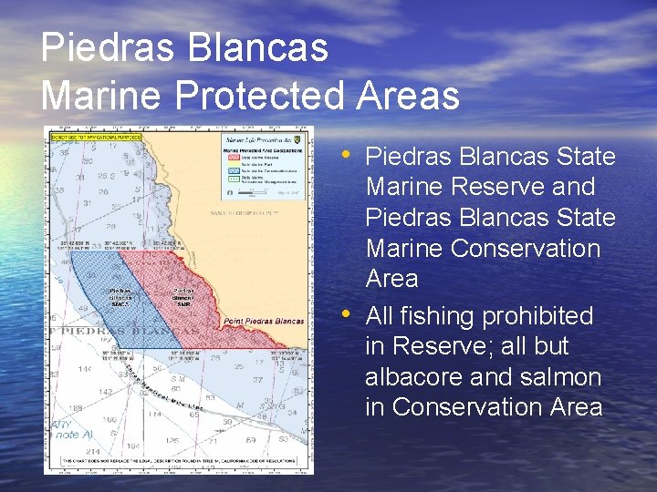 Piedras Blancas Marine Protected Areas • Piedras Blancas State • Marine Reserve and Piedras