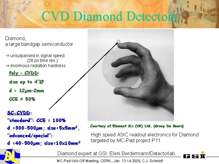 CVD Diamond Detectors Diamond, a large bandgap semiconductor unsurpassed in signal speed (28 ps