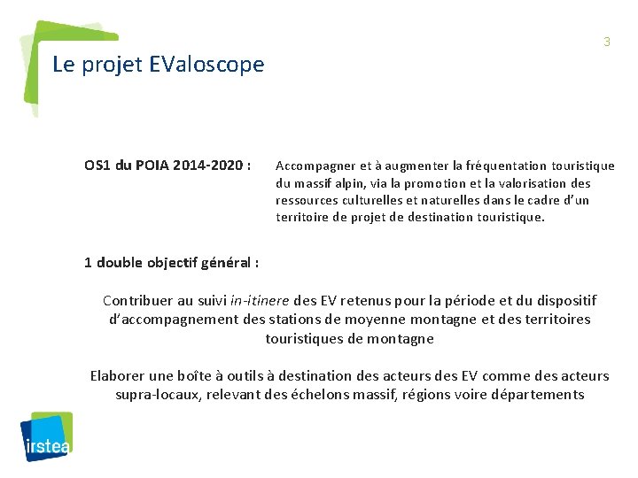 3 Le projet EValoscope OS 1 du POIA 2014 -2020 : Accompagner et à