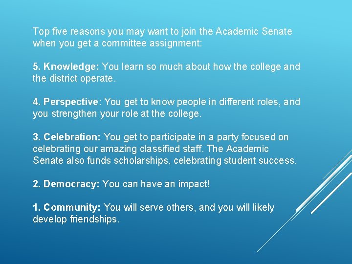Top five reasons you may want to join the Academic Senate when you get