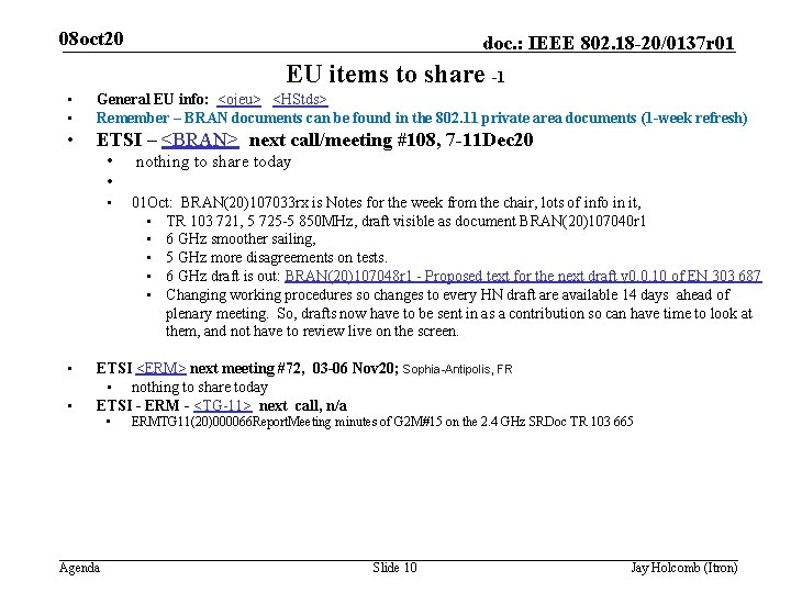 08 oct 20 doc. : IEEE 802. 18 -20/0137 r 01 EU items to