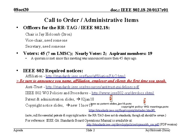08 oct 20 doc. : IEEE 802. 18 -20/0137 r 01 Call to Order