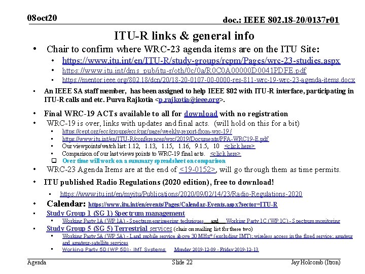 08 oct 20 doc. : IEEE 802. 18 -20/0137 r 01 ITU-R links &