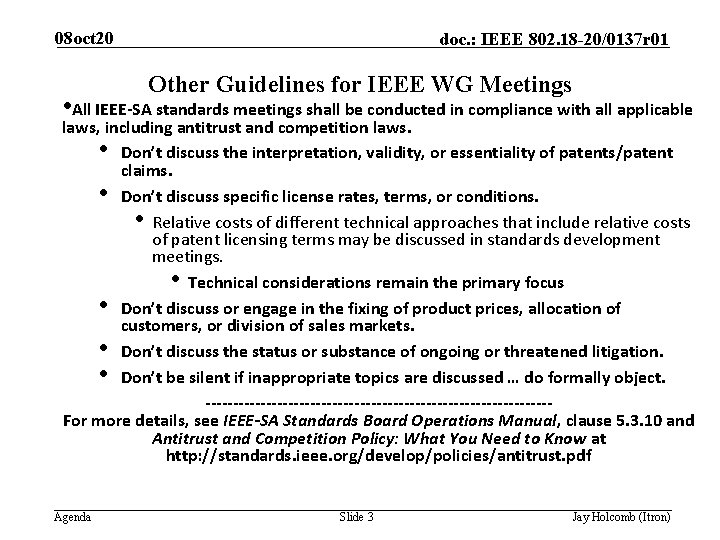 08 oct 20 doc. : IEEE 802. 18 -20/0137 r 01 Other Guidelines for