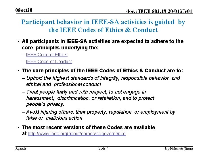 08 oct 20 doc. : IEEE 802. 18 -20/0137 r 01 Participant behavior in