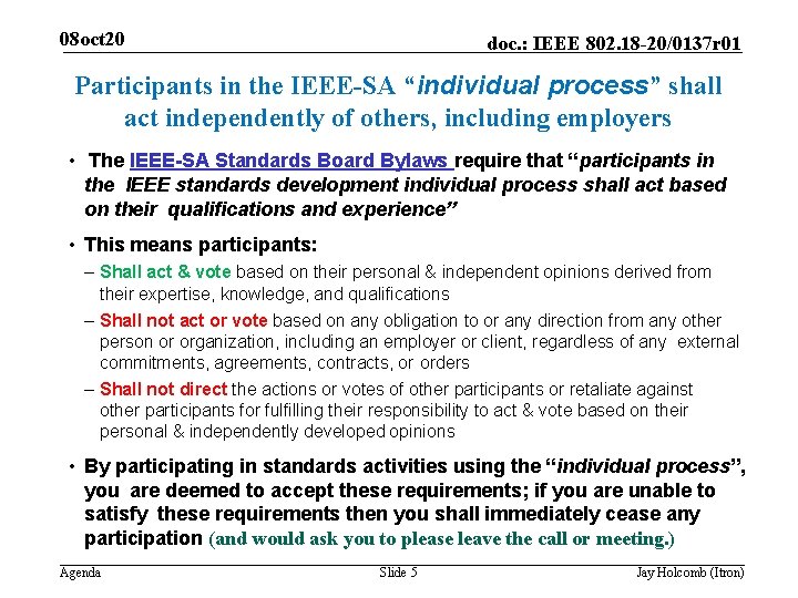 08 oct 20 doc. : IEEE 802. 18 -20/0137 r 01 Participants in the