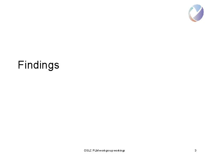 Findings OSLC PLM workgroup workings 3 