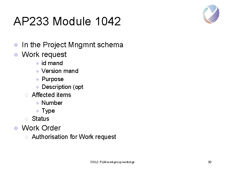 AP 233 Module 1042 In the Project Mngmnt schema l Work request l l