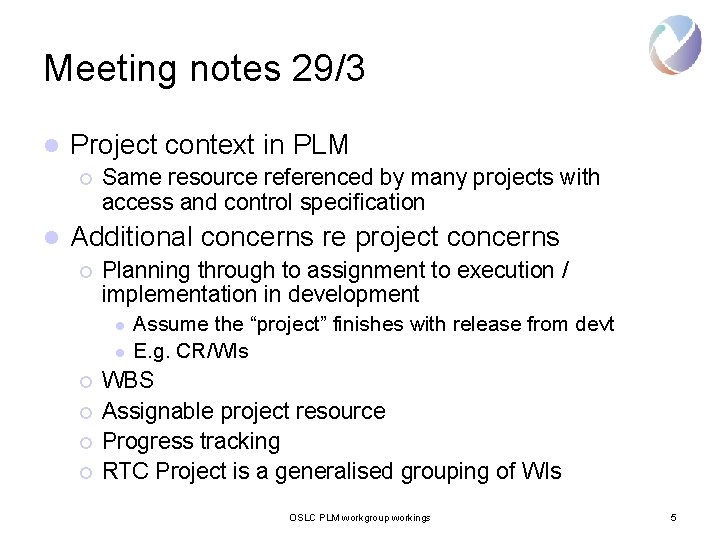 Meeting notes 29/3 l Project context in PLM ¡ l Same resource referenced by