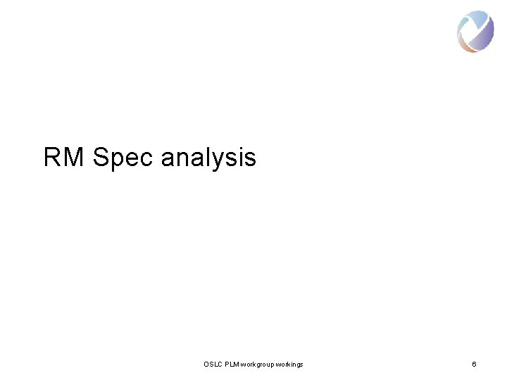 RM Spec analysis OSLC PLM workgroup workings 6 