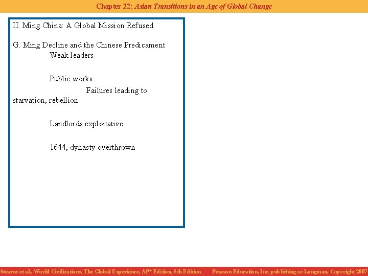 Chapter 22: Asian Transitions in an Age of Global Change II. Ming China: A