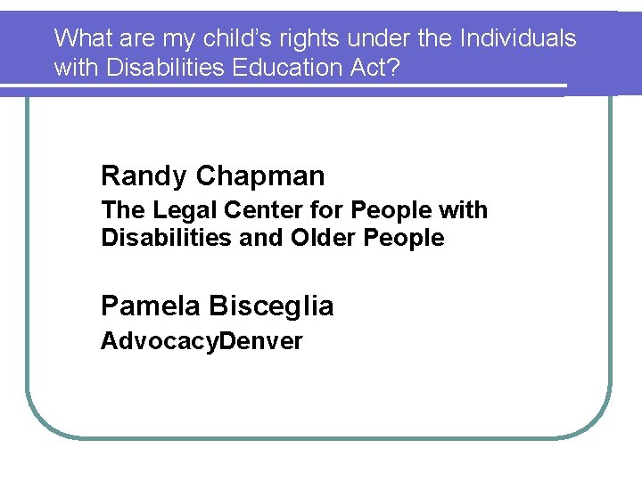 What are my childs rights under the Individuals