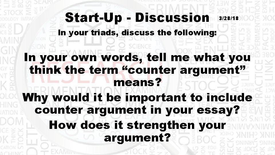 Start-Up - Discussion 3/28/18 In your triads, discuss the following: In your own words,