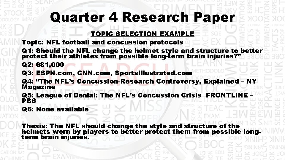 Quarter 4 Research Paper TOPIC SELECTION EXAMPLE Topic: NFL football and concussion protocols Q