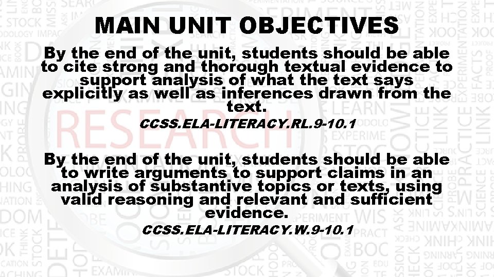 MAIN UNIT OBJECTIVES By the end of the unit, students should be able to