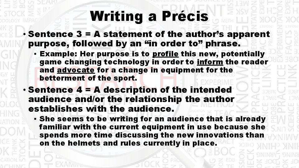 Writing a Précis • Sentence 3 = A statement of the author’s apparent purpose,