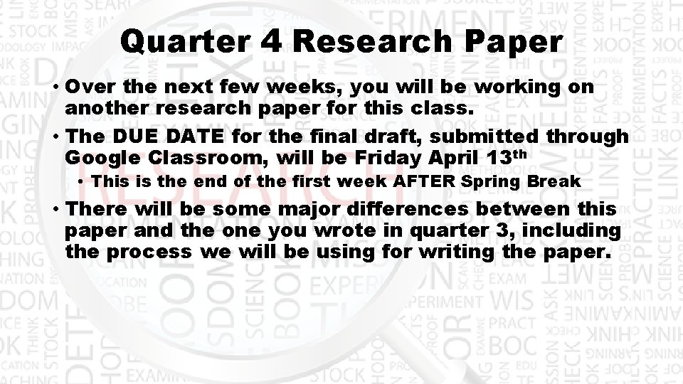 Quarter 4 Research Paper • Over the next few weeks, you will be working