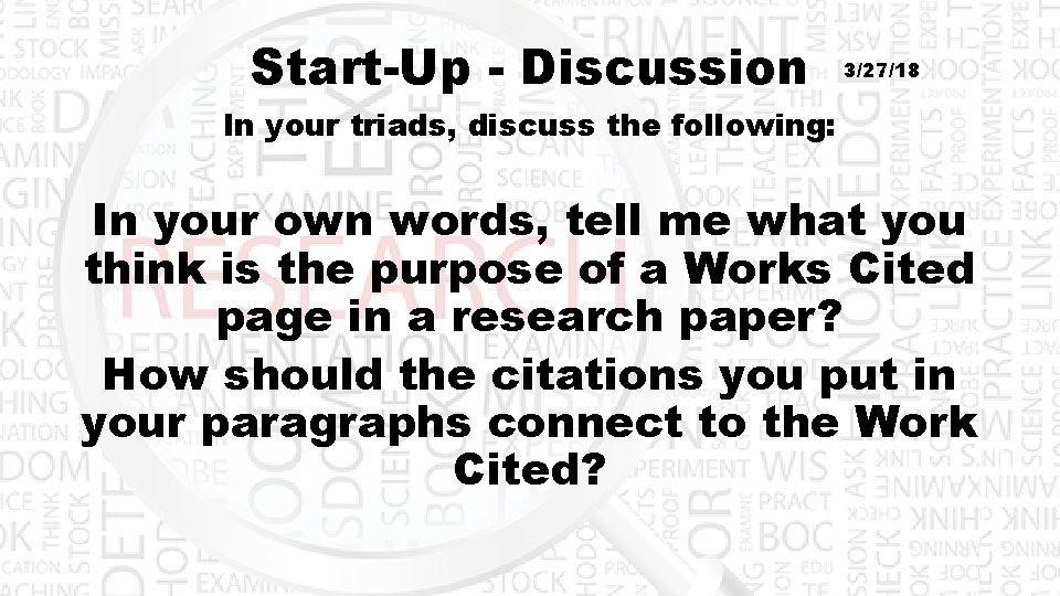 Start-Up - Discussion 3/27/18 In your triads, discuss the following: In your own words,