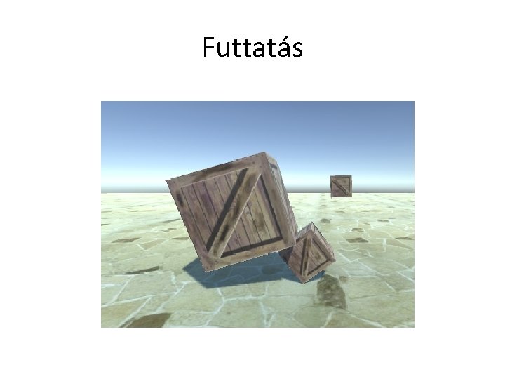 Futtatás 