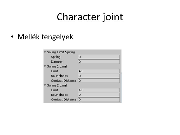 Character joint • Mellék tengelyek 