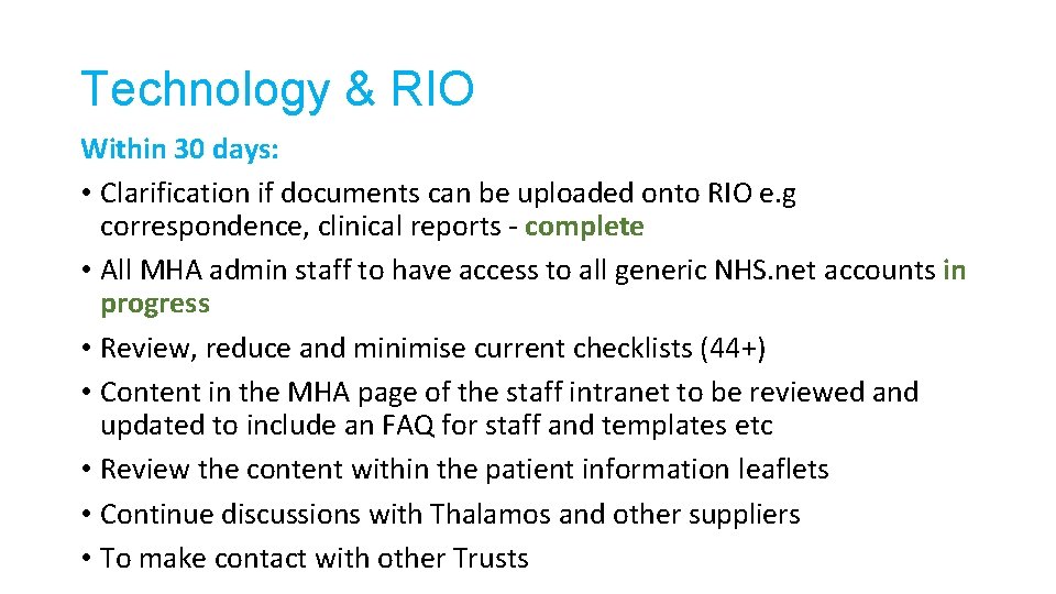 Technology & RIO Within 30 days: • Clarification if documents can be uploaded onto