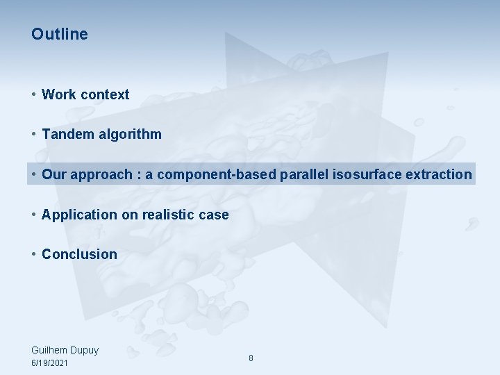 Outline • Work context • Tandem algorithm • Our approach : a component-based parallel