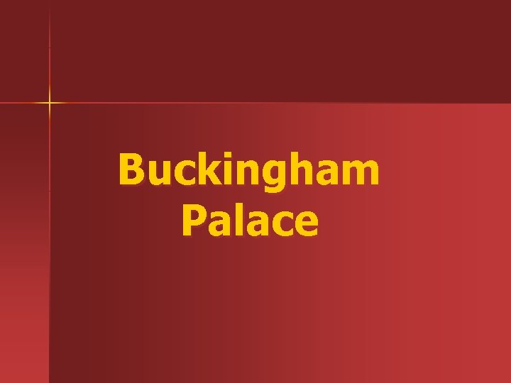 Buckingham Palace 